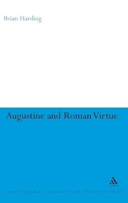 Augustine and Roman Virtue - Dr Brian Harding