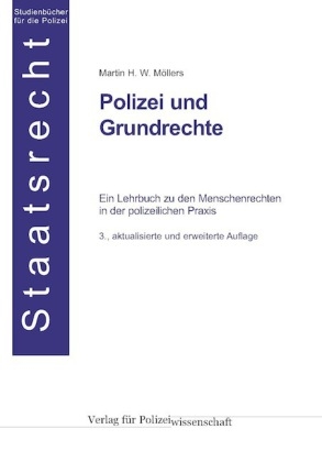 Polizei und Grundrechte - Martin H. W. M&ouml;llers