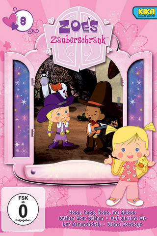 Zoes Zauberschrank - Im Galopp;Krähen;Glattes Eis;Bananendieb;Cowboy, 1 DVD
