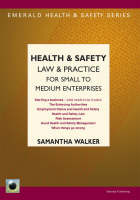 Emerald Guides: Health And Safety-law And Practice - Samantha Walker