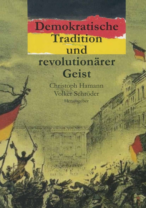 Demokratische Tradition und revolution&auml;rer Geist - 