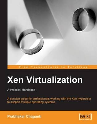 Xen Virtualization - Prabhakar Chaganti