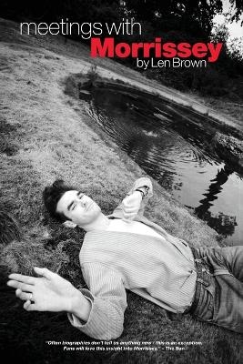 Meetings with Morrissey - Len Brown