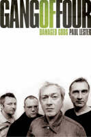 Gang of Four, The: Damaged Gods - Paul Lester