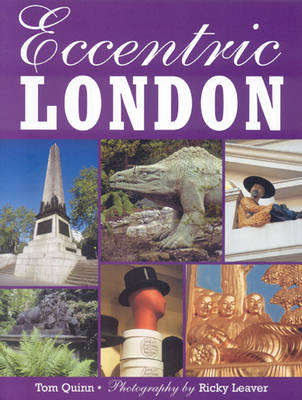 Eccentric London - Tom Quinn, Ricky Leaver