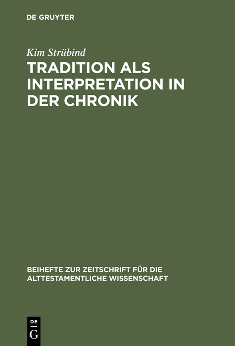 Tradition als Interpretation in der Chronik - Kim Str&uuml;bind