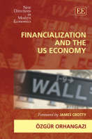 Financialization and the US Economy - &Ouml;zg&uuml;r Orhangazi