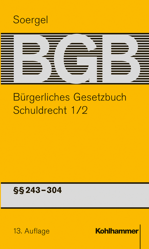 B&uuml;rgerliches Gesetzbuch mit Einf&uuml;hrungsgesetz und Nebengesetzen (BGB) - Jens Ekkenga, Stefan Arnold, Christoph Benicke, Wolfgang Forster, Christian Grebe, Jan F. Hellwig, Aeneas Nalbantis, Thilo Kuntz, Thomas Pfeiffer, Christian Schubel, Michael Matthiessen
