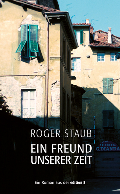 Ein Freund unserer Zeit - Roger Staub