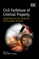 Civil Forfeiture of Criminal Property