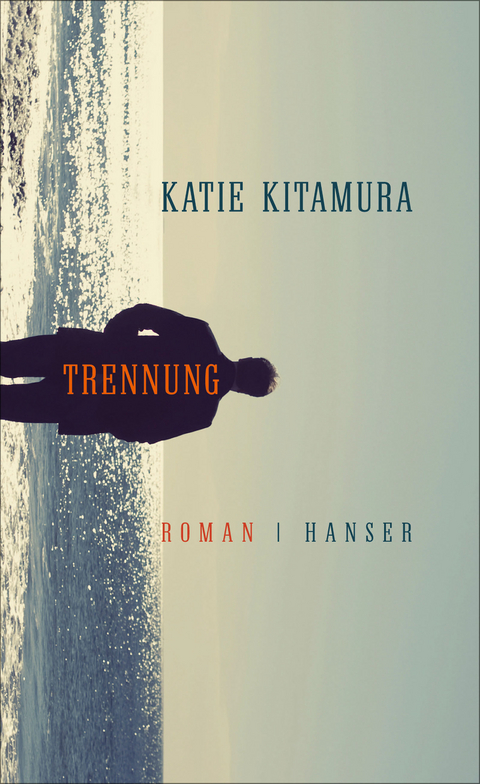 Trennung - Katie Kitamura