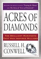 Acres of Diamonds -  R. H. Conwell