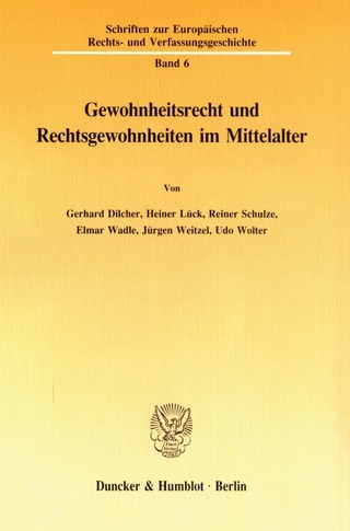 Gewohnheitsrecht und Rechtsgewohnheiten im Mittelalter.