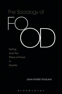 Sociology of Food -  Jean-Pierre Poulain