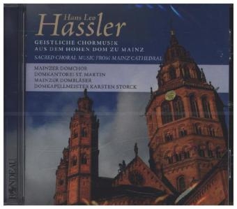 Geistliche Chormusik aus dem Mainzer Dom, 1 Audio-CD - Hans Leo Hassler