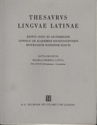 Thesaurus linguae Latinae. Supplementum: Onomasticon. C - Cyzistra / Chatramis - Constantius