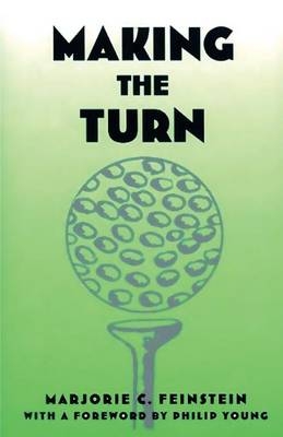 Making the Turn - Marjorie C Feinstein