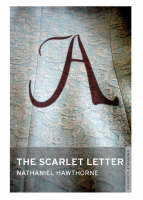 The Scarlet Letter - Nathaniel Hawthorne