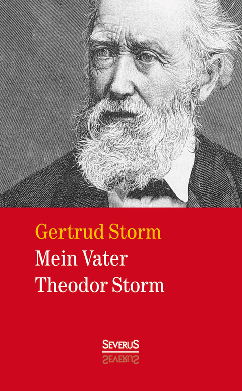 Mein Vater Theodor Storm - Gertrud Storm