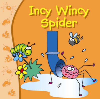 Incy Wincy Spider