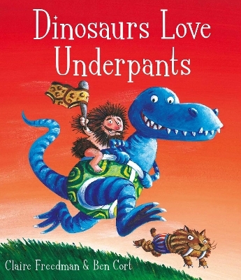 Dinosaurs Love Underpants - Claire Freedman