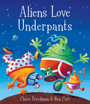 Aliens Love Underpants -  Freedman