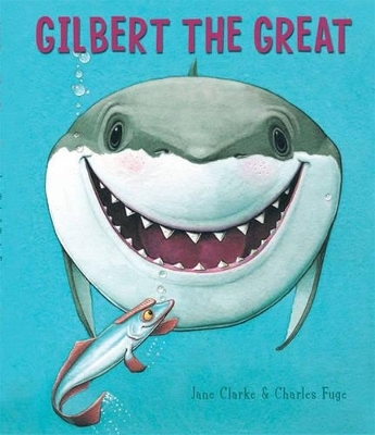 Gilbert the Great - Jane Clarke