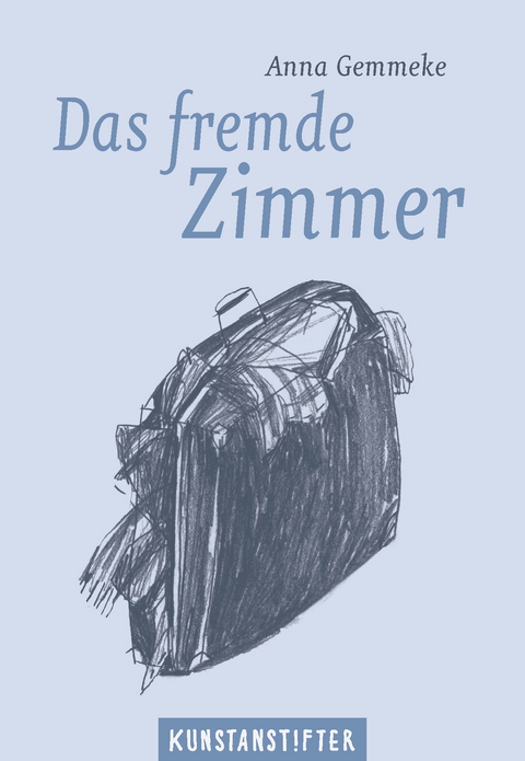 Das fremde Zimmer - Anna Gemmeke
