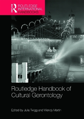 Routledge Handbook of Cultural Gerontology - 