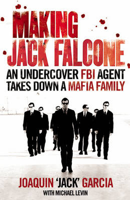 Making Jack Falcone - Joaquin 'Jack' Garcia
