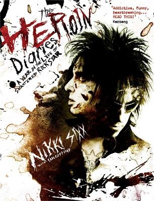 The Heroin Diaries - Nikki Sixx