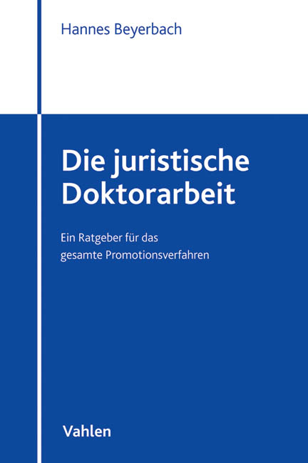 Die juristische Doktorarbeit - Hannes Beyerbach