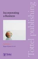 Incorporating a Business - Roger H. Jones