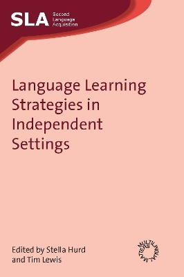 Language Learning Strategies in Independent Settings - 