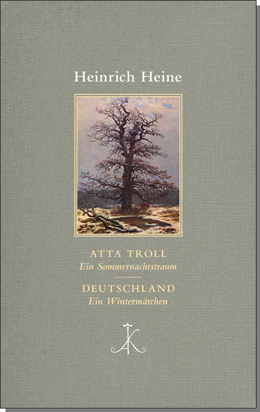 Atta Troll. Ein Sommernachtstraum/ Deutschland. Ein Winterm&auml;rchen -  Heine Heinrich