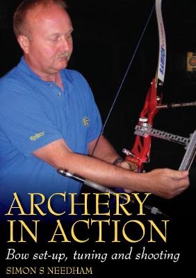Archery in Action - Simon Needham