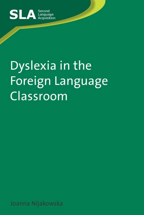 Dyslexia in the Foreign Language Classroom - Joanna Nijakowska