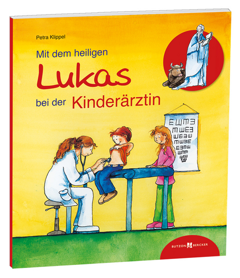 Mit dem heiligen Lukas bei der Kinder&auml;rztin - Petra Klippel