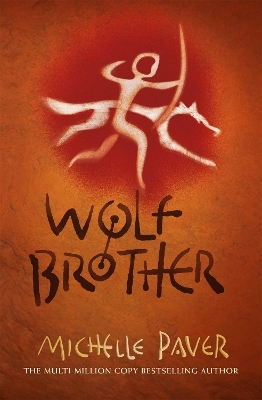 Chronicles of Ancient Darkness: Wolf Brother - Michelle Paver