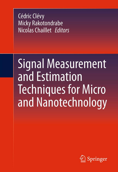 Signal Measurement and Estimation Techniques for Micro and Nanotechnology - 