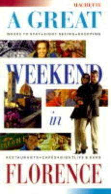 A Great Weekend In Florence - Katherine VanderHaeghe