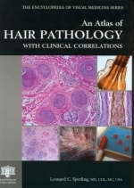 An Atlas of Hair Pathology with Clinical Correlations