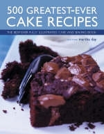 500 Greatest-ever Cake Recipes - Martha Day
