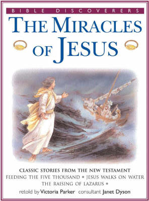The Miracles of Jesus - Victoria Parker