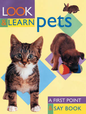 Look and Learn About Pets -  Southwater
