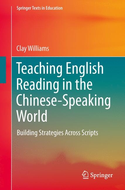 Teaching English Reading in the Chinese-Speaking World -  Clay Williams