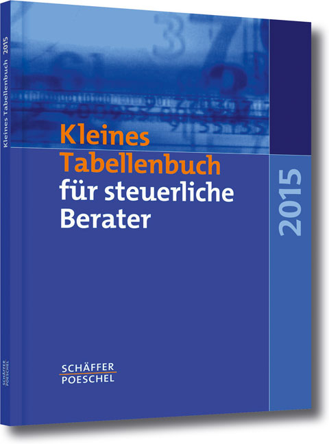 Kleines Tabellenbuch f&uuml;r steuerliche Berater 2015 - Katharina Jenak, Eberhard Rick, Wilfried Braun