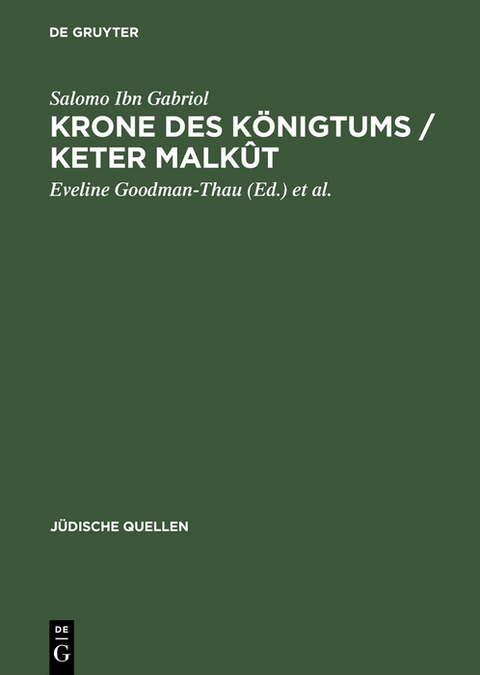 Krone des K&ouml;nigtums / Keter malk&ucirc;t - Salomo Ibn Gabriol