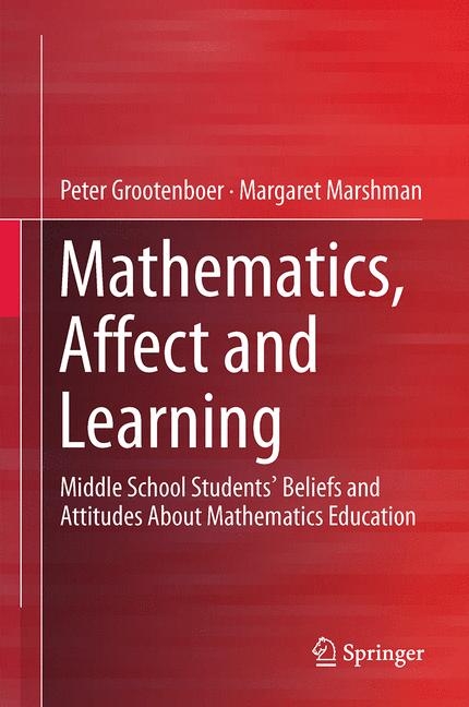 Mathematics, Affect and Learning - Peter Grootenboer, Margaret Marshman