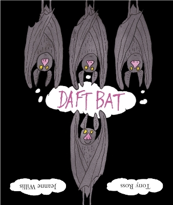 Daft Bat - Jeanne Willis
